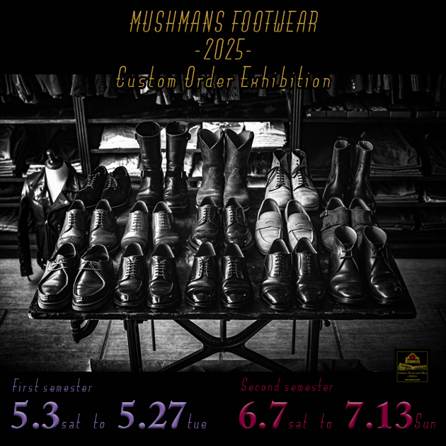 MUSHMANS Footwear 2025 カスタムオーダー受注会開催のお知らせ